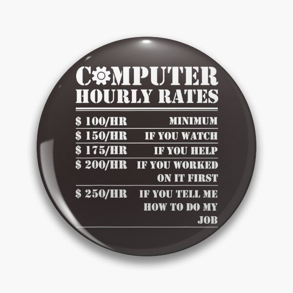 Item preview, Computer Repair Hourly Rate Funny Tech Support Labor Gifts designed and sold by KimichoKoros.
