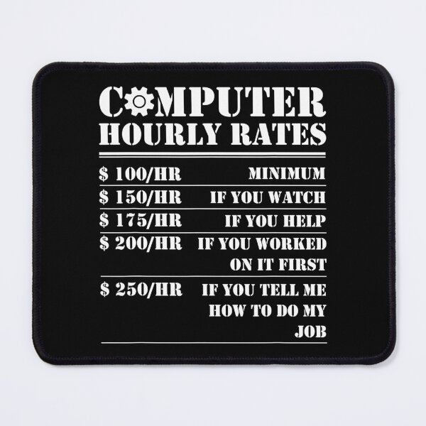 Item preview, Computer Repair Hourly Rate Funny Tech Support Labor Gifts designed and sold by KimichoKoros.