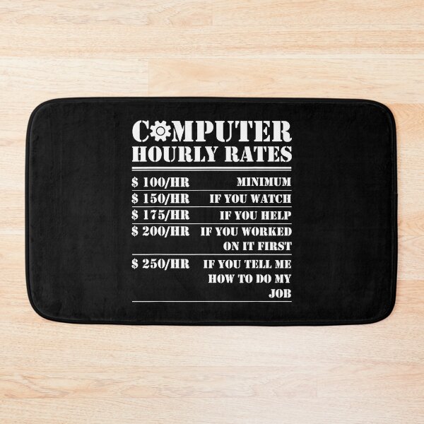 Item preview, Computer Repair Hourly Rate Funny Tech Support Labor Gifts designed and sold by KimichoKoros.