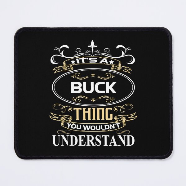 Item preview, Buck Name Shirt It's A Buck Thing You Wouldn't Understand designed and sold by LunaApril.