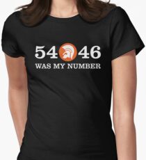 54 - 46 WAS MY NUMBER Women's Fitted T-Shirt