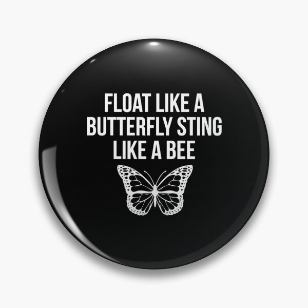 Item preview, Float Like A Butterfly Sting Like A Bee Motivational designed and sold by EriceGarcia.