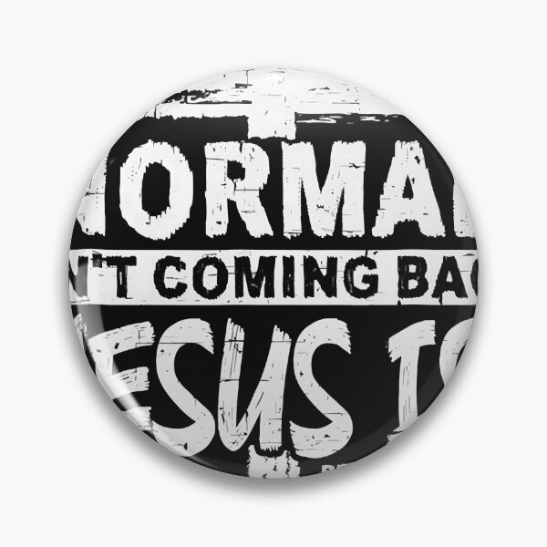 Item preview, Christian Normal Isn't Coming Back Jesus Is Gift Women Men  designed and sold by zorinaabzs143.