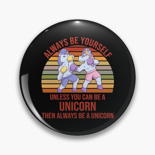 Item preview, Always Be Yourself Unicorn boxing match designed and sold by EriceGarcia.