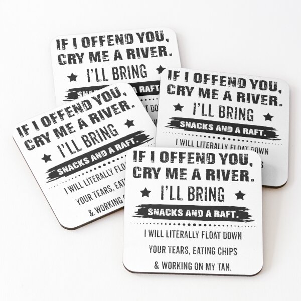 Item preview, If i offend you, cry me a river ill bring snacks and a raft mug designed and sold by DesDirect Store.