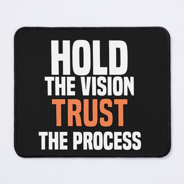 Item preview, hold the vision trust the process designed and sold by Crystakim.