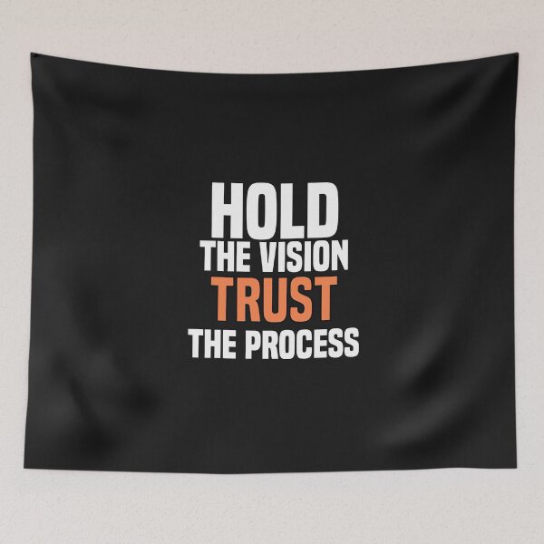 Item preview, hold the vision trust the process designed and sold by Crystakim.
