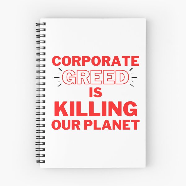 Item preview, Red Corporate Greed is Killing Our Planet Design designed and sold by WritetheWrongs.