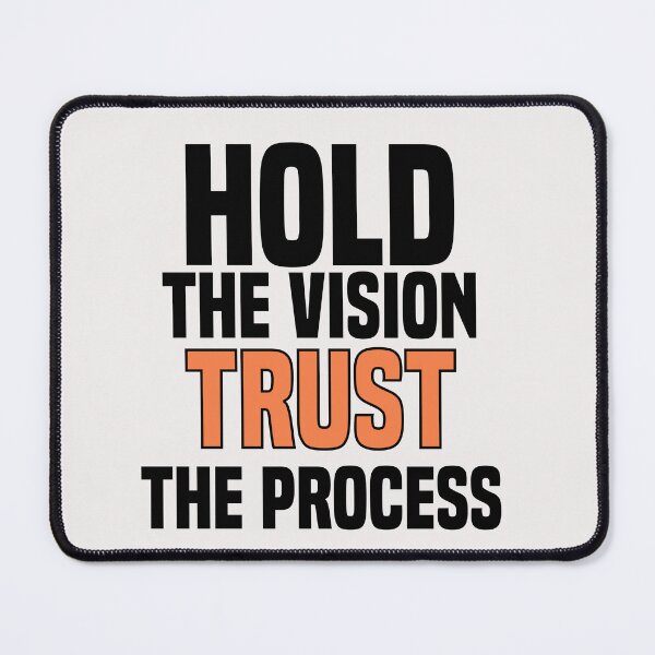 Item preview, hold the vision trust the process designed and sold by Crystakim.