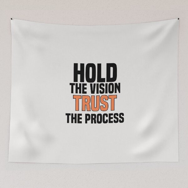 Item preview, hold the vision trust the process designed and sold by Crystakim.