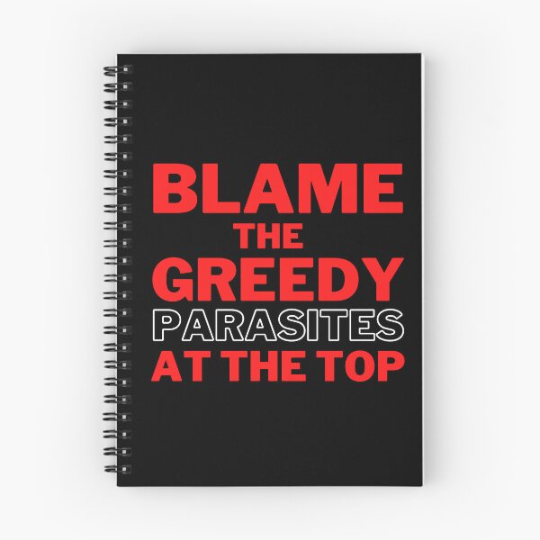 Item preview, Red Blame the Greedy Parasites at the Top Design on a Dark Background designed and sold by WritetheWrongs.