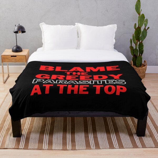 Item preview, Red Blame the Greedy Parasites at the Top Design on a Dark Background designed and sold by WritetheWrongs.