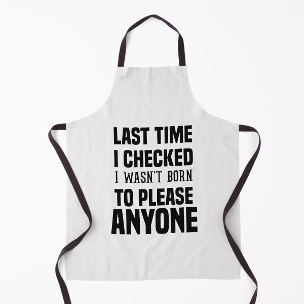 Item preview, last time i checked i wasn't born to please anyone designed and sold by Crystakim.