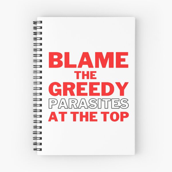 Item preview, Red Blame the Greedy Parasites at the Top Design designed and sold by WritetheWrongs.