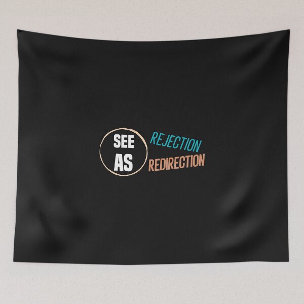 Item preview, see rejection as redirection designed and sold by Crystakim.