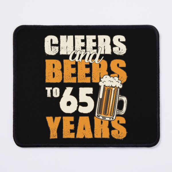 Item preview, Cheers and Beers to 65 years, funny birthday gift designed and sold by HeavyStyle.
