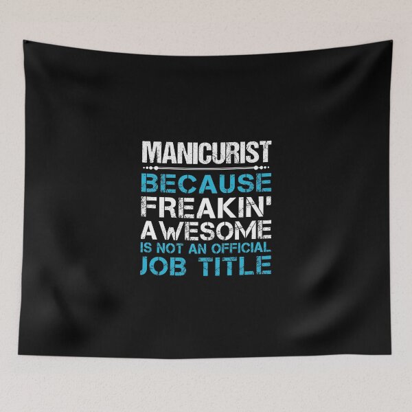 Item preview, Manicurist T Shirt - Freaking Awesome Gift Item Tee designed and sold by watkinsmat.