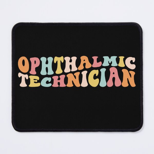 Item preview, Ophthalmic Technician designed and sold by MystroDesigns.