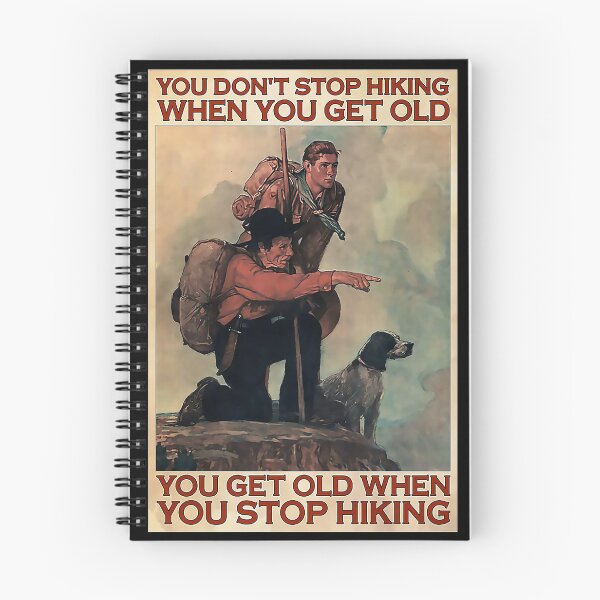 Item preview, Hikers You Don't Stop Hiking When You Get Old designed and sold by FrogMud34.