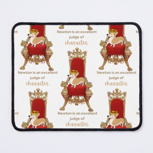 Item preview, Newton the Corgi is an Excellent Judge of Character designed and sold by RTee27.