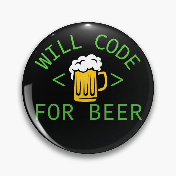 Item preview, Will Code For Beer. Funny Programming Gift designed and sold by ronaldsonou.