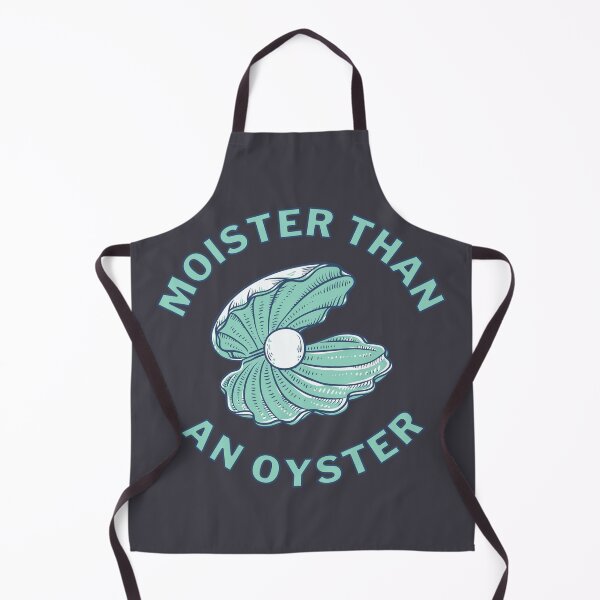 Item preview, Moister Than an Oyster designed and sold by LP.