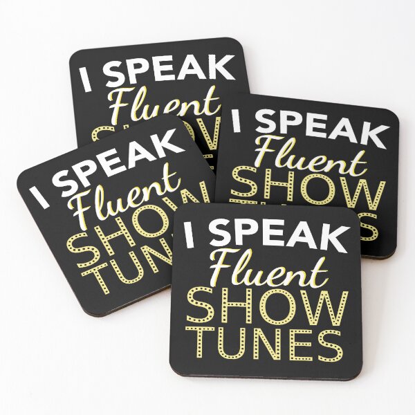 Item preview, I Speak Fluent Show Tunes - Theatre Fan Geek Backstage designed and sold by JukeLox.