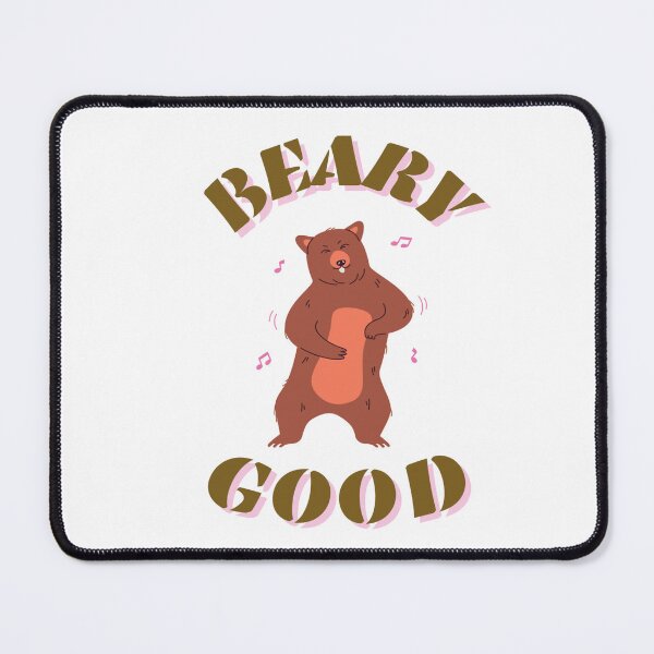 Item preview, BEARY GOOD designed and sold by W+S Designs.