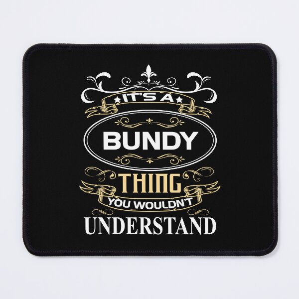 Artikelvorschau, Bundy-Namenshemd Es ist eine Bundy-Sache, die Sie nicht verstehen würden entworfen und verkauft von LunaApril.