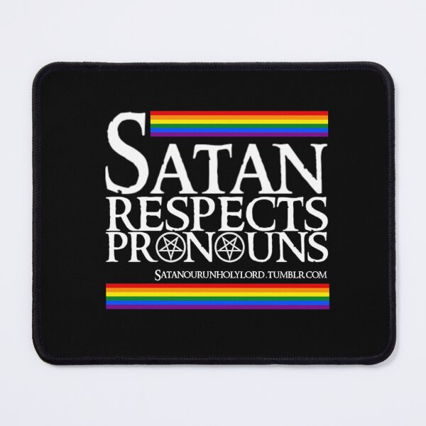 Item preview, Satan respects pronouns designed and sold by M. Stringer.