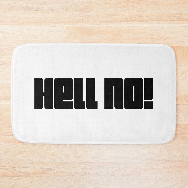 Item preview, HELL NO! designed and sold by DomGDesign.