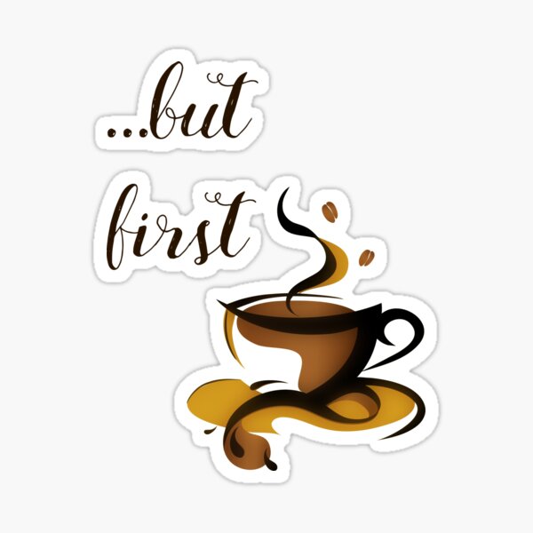 Item preview, ...but first coffee designed and sold by adiosmillet.
