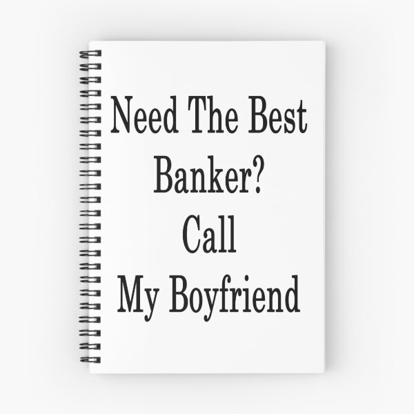 Item preview, Need The Best Banker? Call My Boyfriend  designed and sold by supernova23.