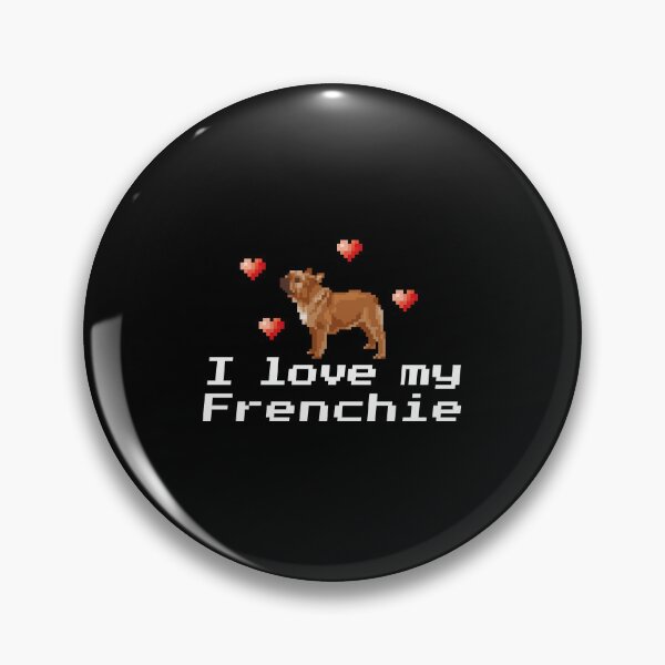 Item preview, I love my Frenchie designed and sold by redacteddesign.