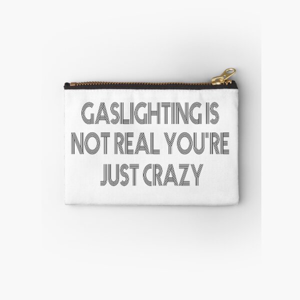Item preview, Gaslighting Is Not Real You're Just Crazy Classic designed and sold by myshop159.