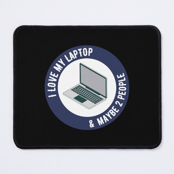 Item preview, I love my laptop and maybe 2 people designed and sold by Randa Ranmania.
