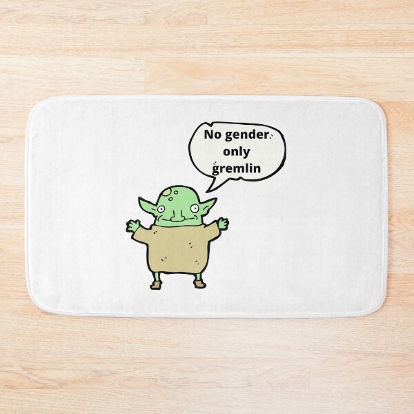 Item preview, No gender, only gremlin designed and sold by Infuriating.
