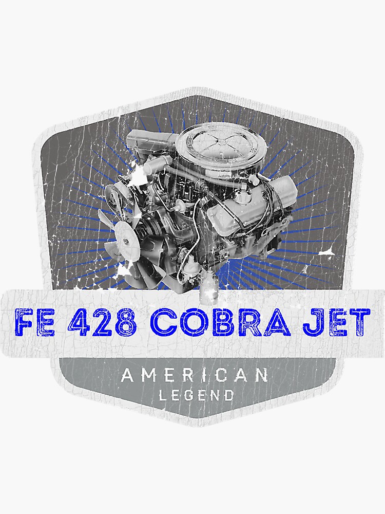 FE 428 Cobra Jet Muscle Car Legend Engine Retro Logo T-Shirt FE 428 Cobra Jet Muscle Car Legend Engine Retro Logo T-Shirt