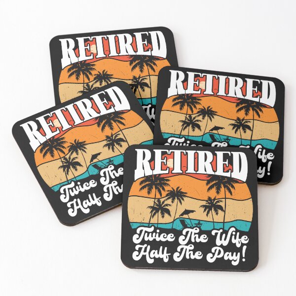 Item preview, Funny Retired Retirement Retire Twice The Wife Half The Pay designed and sold by Shirt Happenz.