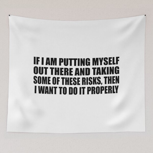 Item preview, If I am putting myself out there and taking some of these risks, then I want to do it properly designed and sold by Colorfulandfun.