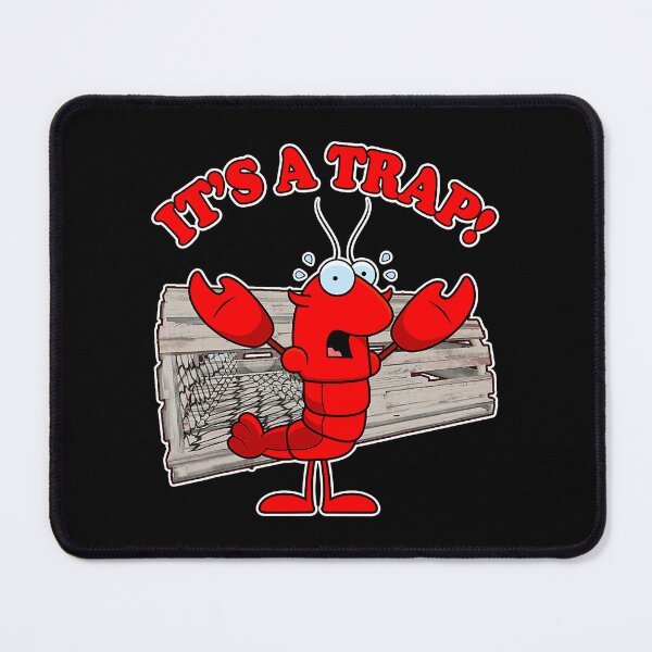 Item preview, Funny Lobster It's a Trap Fishing Seafood Meme Pun designed and sold by JangDongChun.