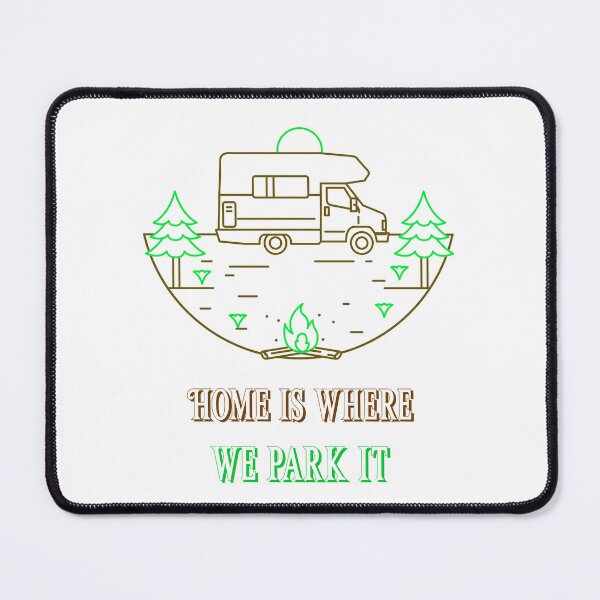 Item preview, Home is where we park it camper designed and sold by Printshac.