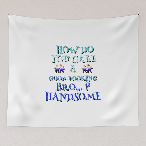 Item preview, MY GOOD-LOOKING BROTHER, HANDSOME designed and sold by ILA-DODO.