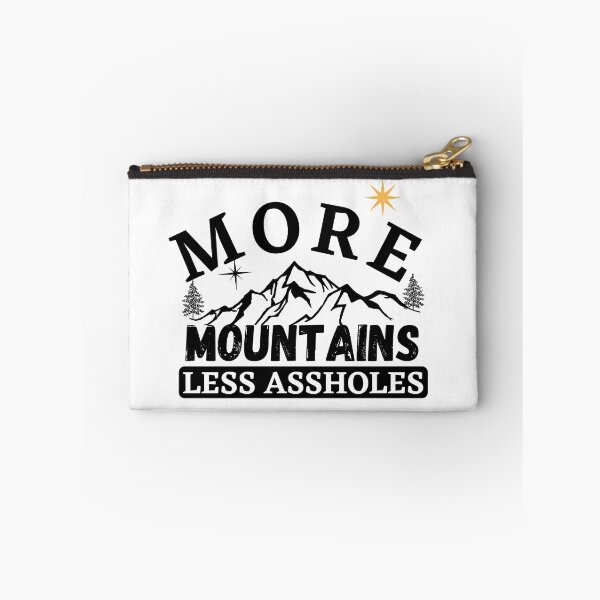 Item preview, More Mountains Less Assholes designed and sold by ronaldsonou.