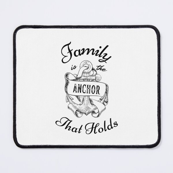 Item preview, Family Is The Anchor That Holds designed and sold by Boomroom.