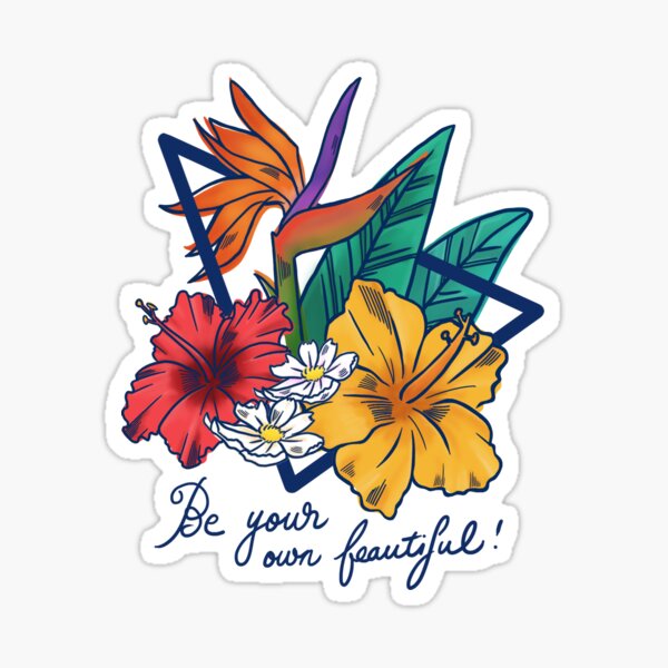 Be Your Own Beautiful Sticker