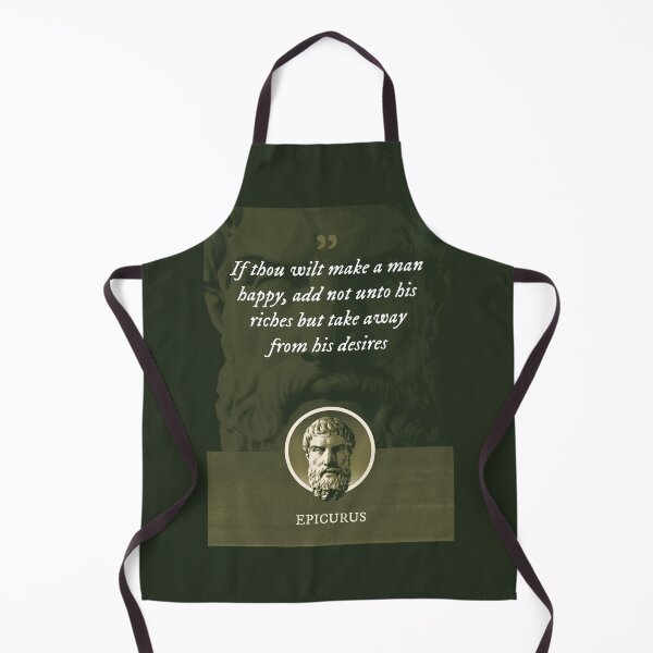 Item preview, Epicurus - If thou wilt make a man happy, add not unto his riches but take away from his desires designed and sold by Syahrasi.