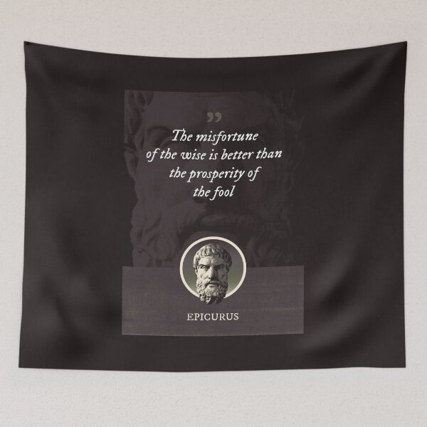 Item preview, Epicurus - The misfortune of the wise is better than the prosperity of the fool designed and sold by Syahrasi.