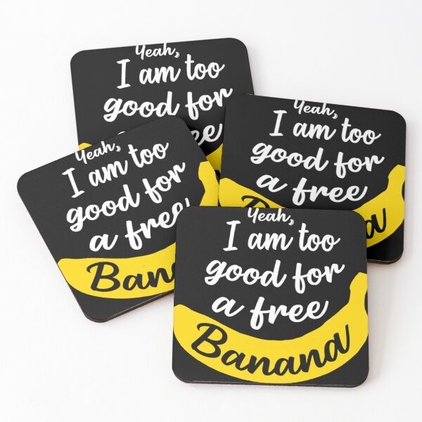 Item preview, I Am Too Good For A Free Banana - James Acaster Classic . designed and sold by egginsaqbuss.