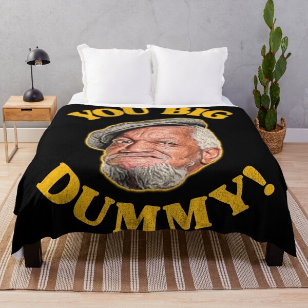 Item preview, You Big Dummy! Fred Sanford Quote designed and sold by ourkid.